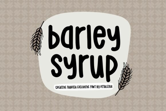 Barley Syrup Typeface Review: A Cozy Handwritten Font for Branding
