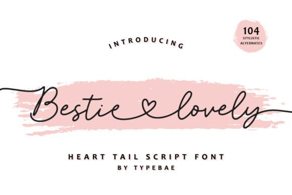 Bestie Lovely: A Handwritten Script Font for Elegant Editorial Design