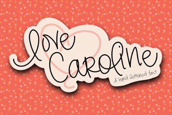 Love Caroline Font Review