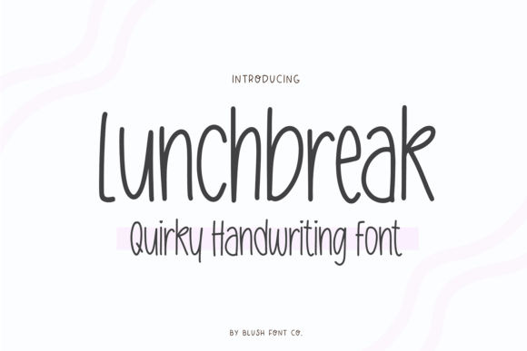 Lunchbreak: A Handwritten Typeface for Calm Editorial Design