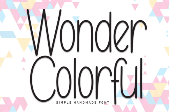 Wonder Colorful Font: The Typeface That Brings Campaigns to Life
